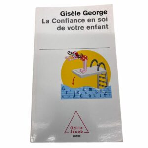 Occasion - La confiance en soi de votre enfant