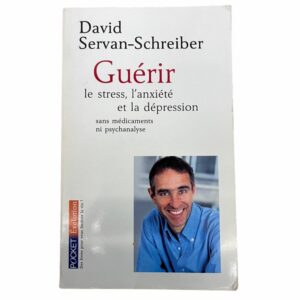 Occasion - Guérir le stress, l'anxiété et la dépression