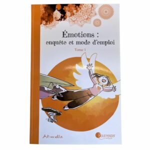 Émotions : enquête et mode d'emploi - Tome 1