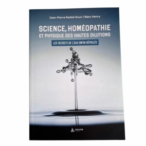 Science, homéopathie et physique des hautes dilutions