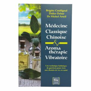 Médecine classique chinoise et aromathérapie vibratoire