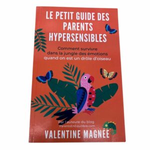 Occasion - Le petit guide des parents hypersensibles