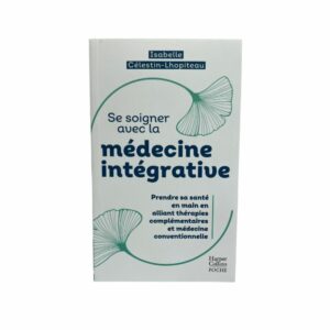 Se soigner avec la médecine intégrative