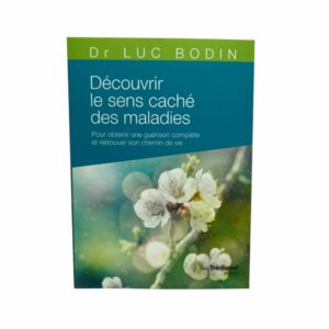 Découvrir le sens caché des maladies