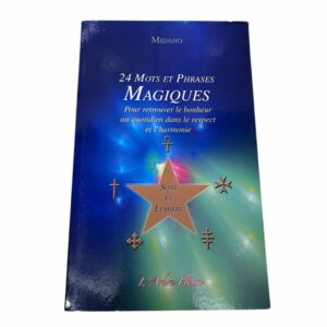 Occasion - 24 mots et phrases magiques  pour retrouver le bonheur au quotidien dans le respect et l'harmonie