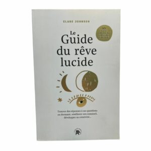 Le guide du rêve lucide