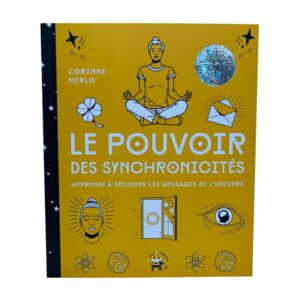 Le pouvoir des synchronicités