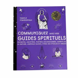 Communiquez avec vos guides spirituels