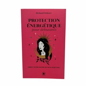 Protection énergétique pour débutants