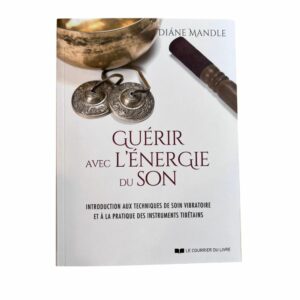 Guérir avec l'énergie du son
